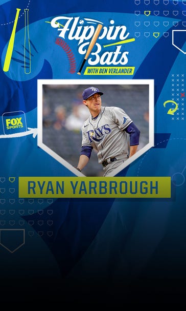 'Flippin' Bats' Welcomes Ryan Yarbrough